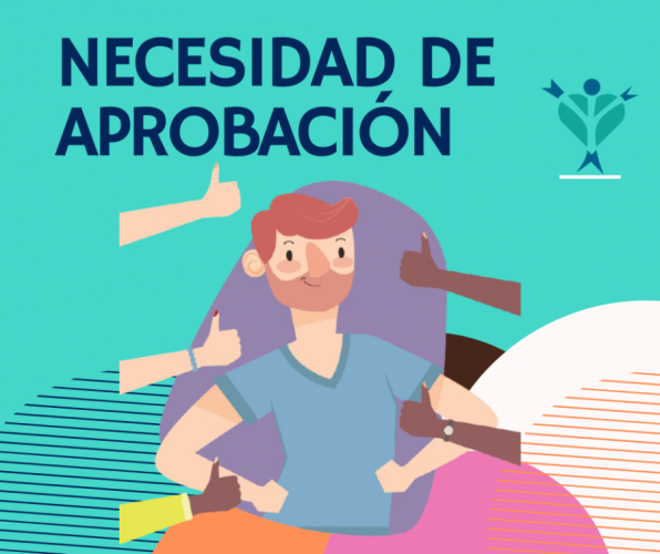 La necesidad de aprobación...